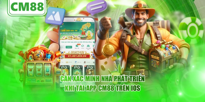 Cần xác minh nhà phát triển khi tải app CM88 trên iOS