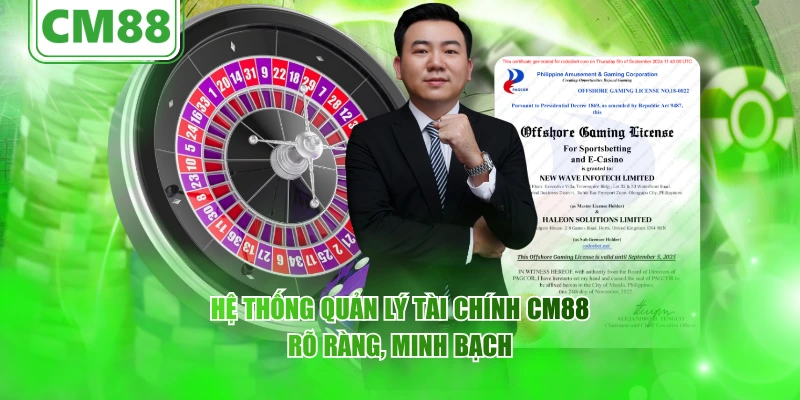 Hệ thống quản lý tài chính CM88 rõ ràng, minh bạch