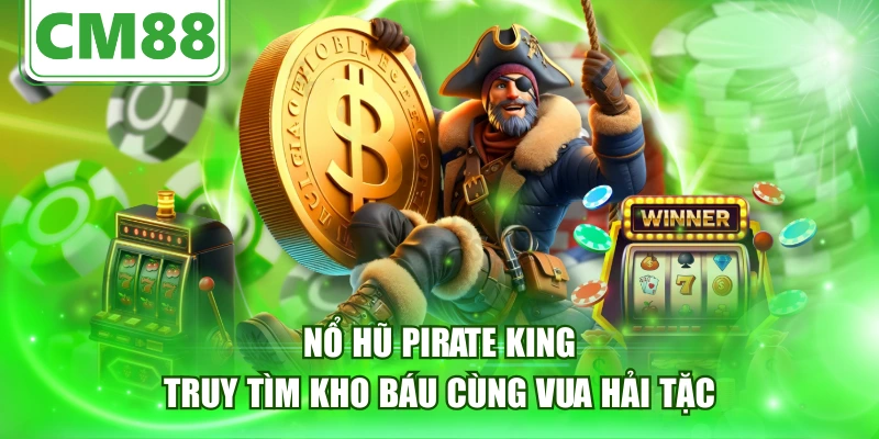 Nổ hũ Pirate King