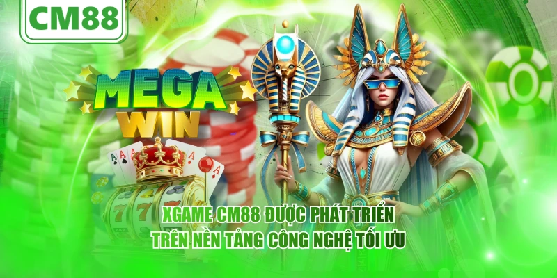 XGAME CM88 được phát triển trên nền tảng công nghệ tối ưu